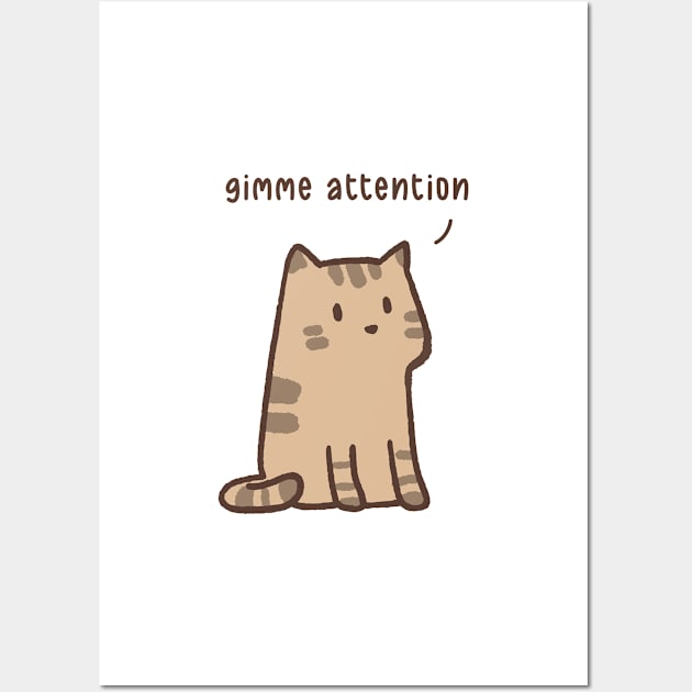 Fifi the cat Gimme your attention Wall Art by FiFi Art Store